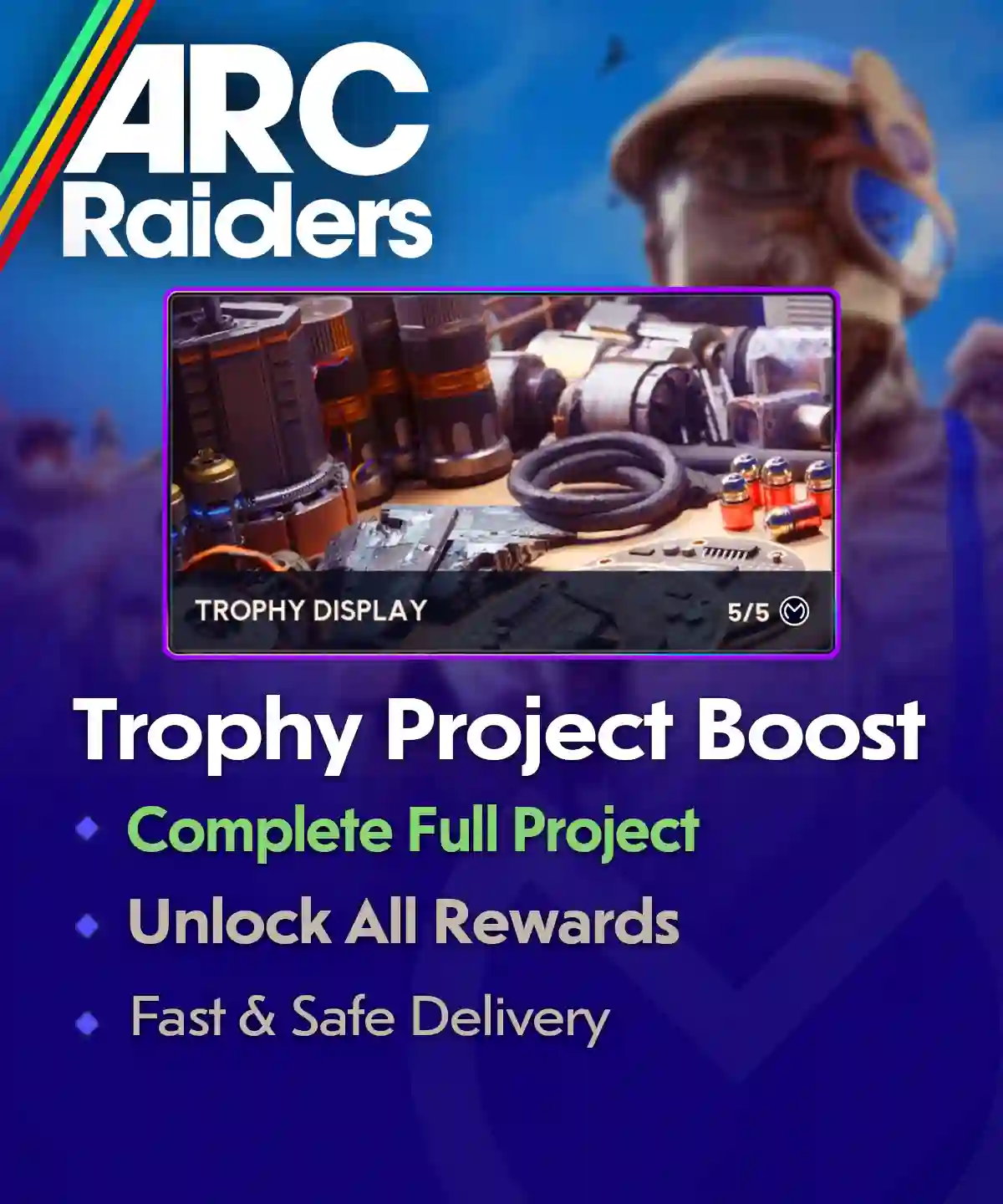 ARC Raiders Trophy Display Project Boost