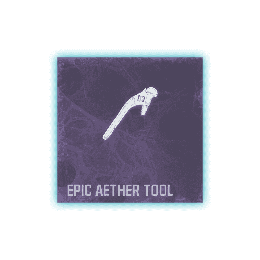 Epic Aether Tool Schematic Unlock